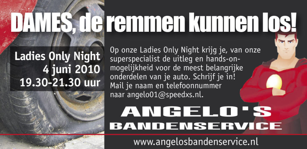 4 juni 2010 • Angelo’s Bandenservice Ladies Only Night